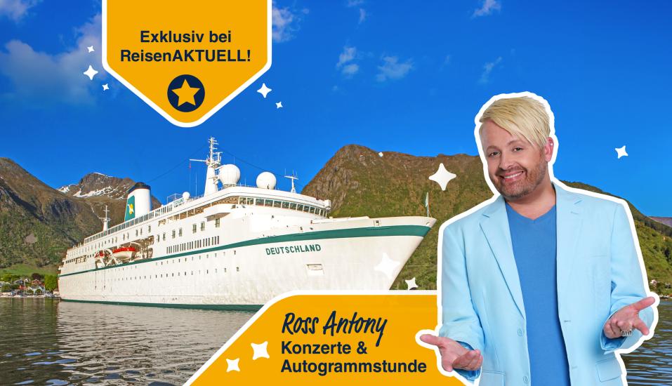 Herzlich willkommen an Bord der Deutschland – mit Ross Antony live!