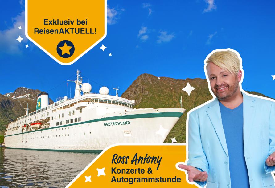 Herzlich willkommen an Bord der Deutschland – mit Ross Antony live!